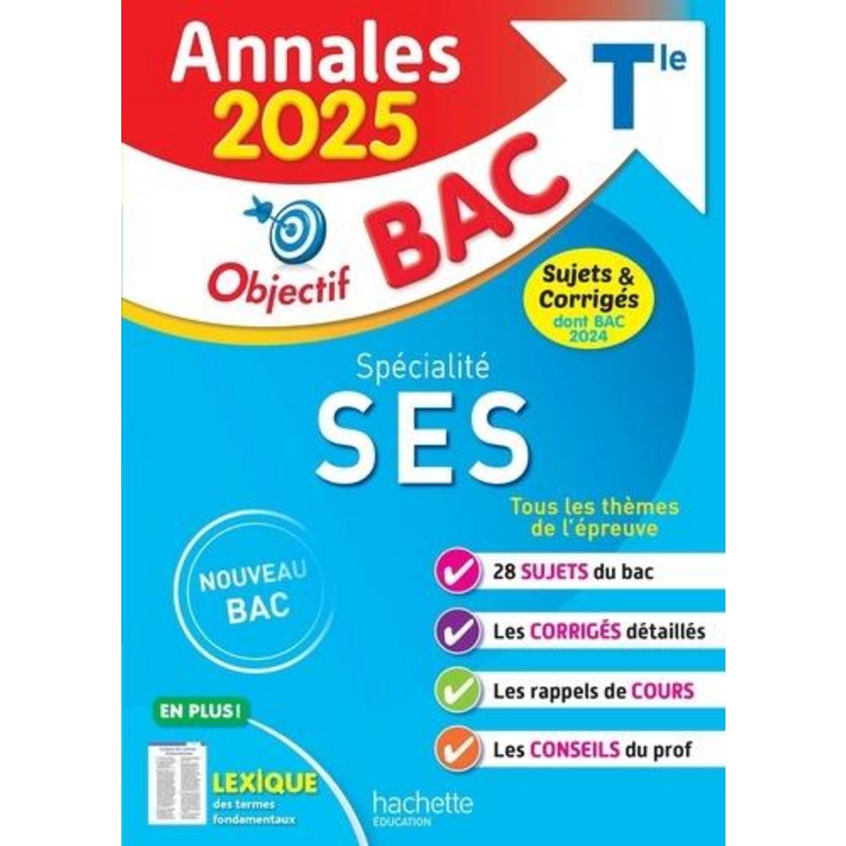 SPECIALITE SES TLE OBJECTIF BAC ANNALES BAC. EDITION 2025, Mourey David