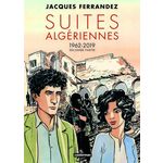 CARNETS D'ORIENT : SUITES ALGERIENNES. 1962-2019 SECONDE PARTIE, Ferrandez Jacques