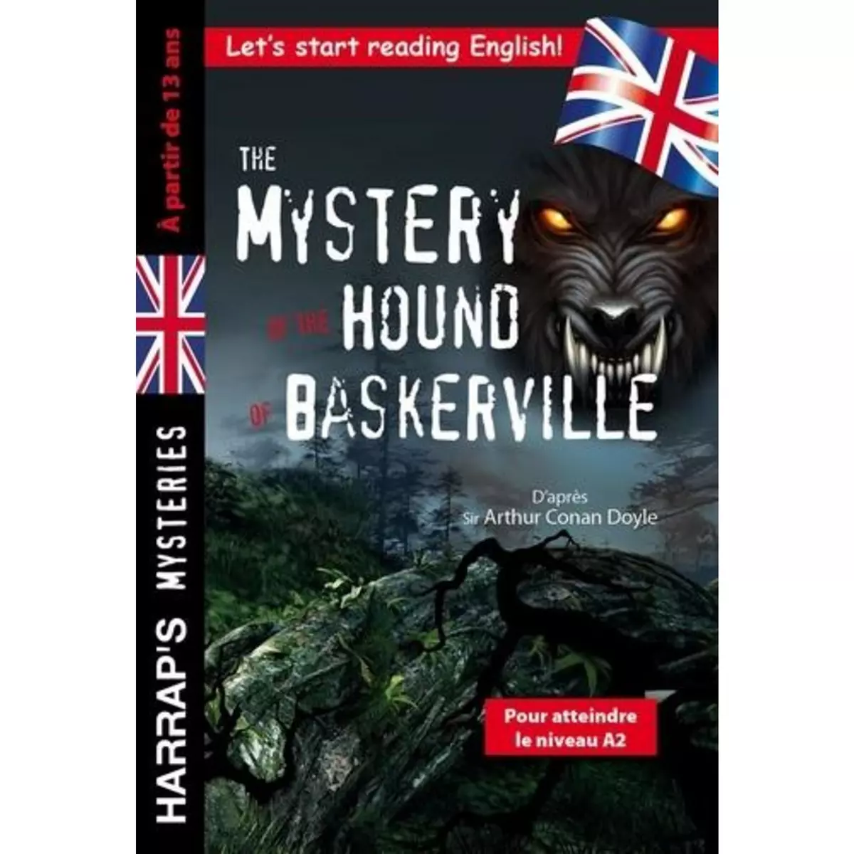  THE MYSTERY OF THE HOUND OF BASKERVILLE. POUR ATTEINDRE LE NIVEAU A2, Harrap