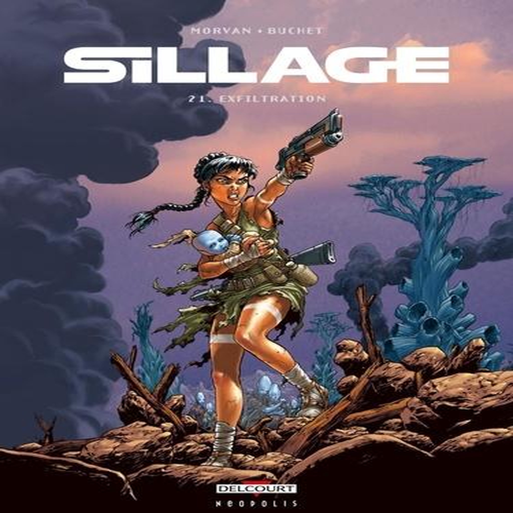 SILLAGE TOME 21 : EXFILTRATION, Morvan Jean-David
