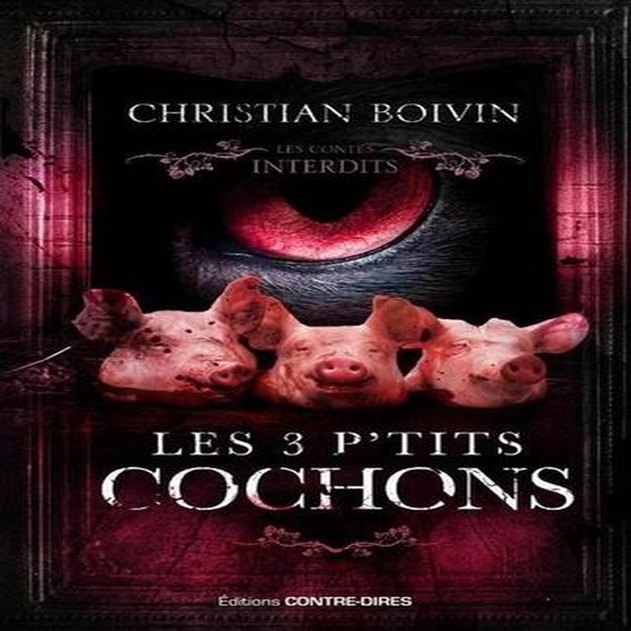 LES 3 P'TITS COCHONS, Boivin Christian