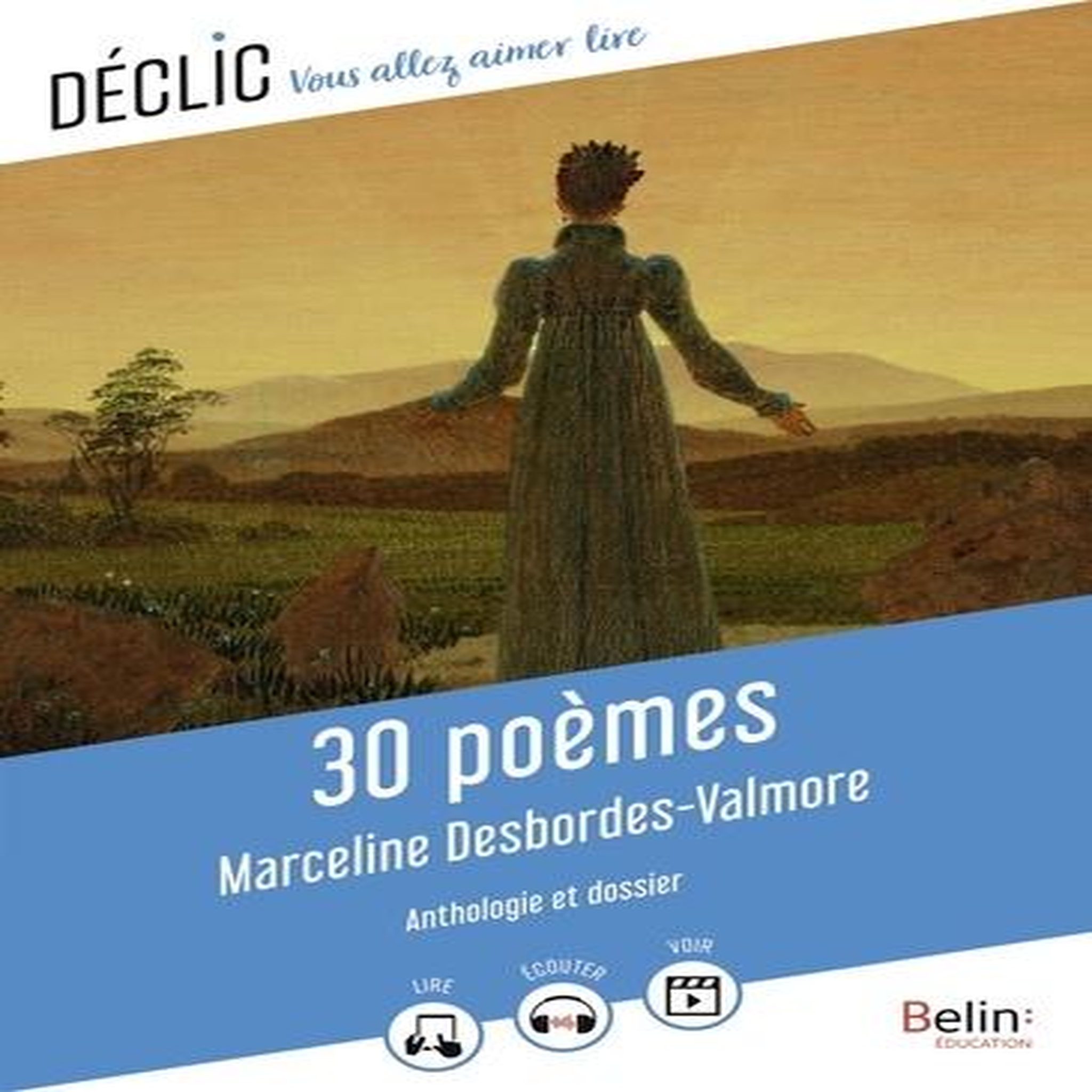 30 POEMES, Desbordes-Valmore Marceline
