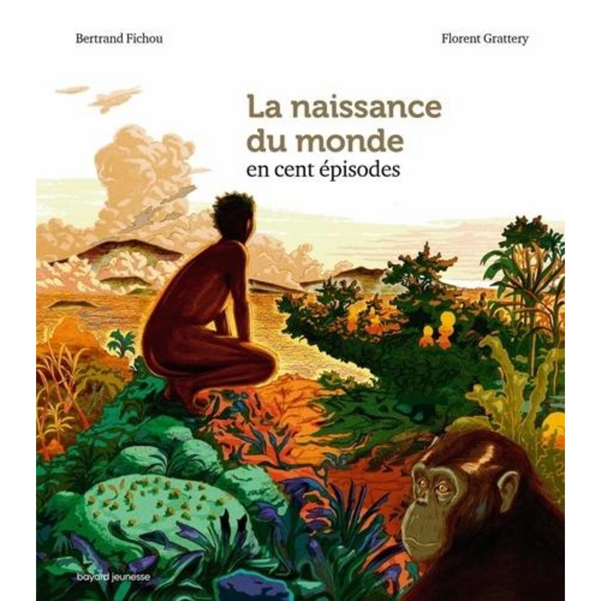 LA NAISSANCE DU MONDE EN CENT EPISODES, Fichou Bertrand
