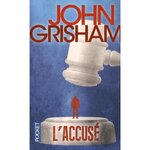 L'ACCUSE, Grisham John
