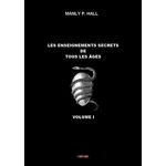 LES ENSEIGNEMENTS SECRETS DE TOUS LES AGES. VOLUME 1, Hall Manly P.