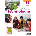 TECHNOLOGIE 5E. CAHIER D'ACTIVITES ELEVE, EDITION 2024, Riou Hervé