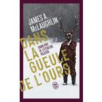 DANS LA GUEULE DE L'OURS, McLaughlin James A.