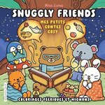 SNUGGLY FRIENDS. MES PETITS CONTES COSY, Luma Nina