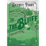 CALAMITY MONTANA TOME 2 : THE BLUFF - L'AMOUR SANS ATTACHE, Perry Devney