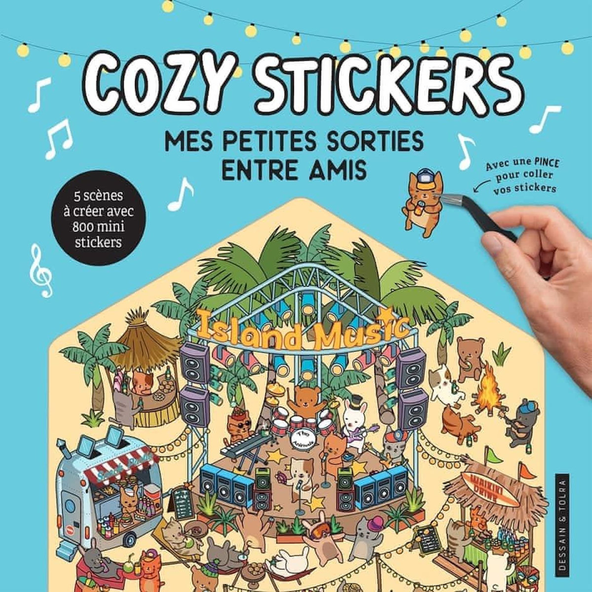 MES PETITES SORTIES ENTRE AMIS. 5 SCENES A CREER AVEC 800 MINI STICKERS. AVEC UNE PINCE POUR COLLER VOS STICKERS, Boyer Alain