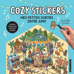 MES PETITES SORTIES ENTRE AMIS. 5 SCENES A CREER AVEC 800 MINI STICKERS. AVEC UNE PINCE POUR COLLER VOS STICKERS, Boyer Alain