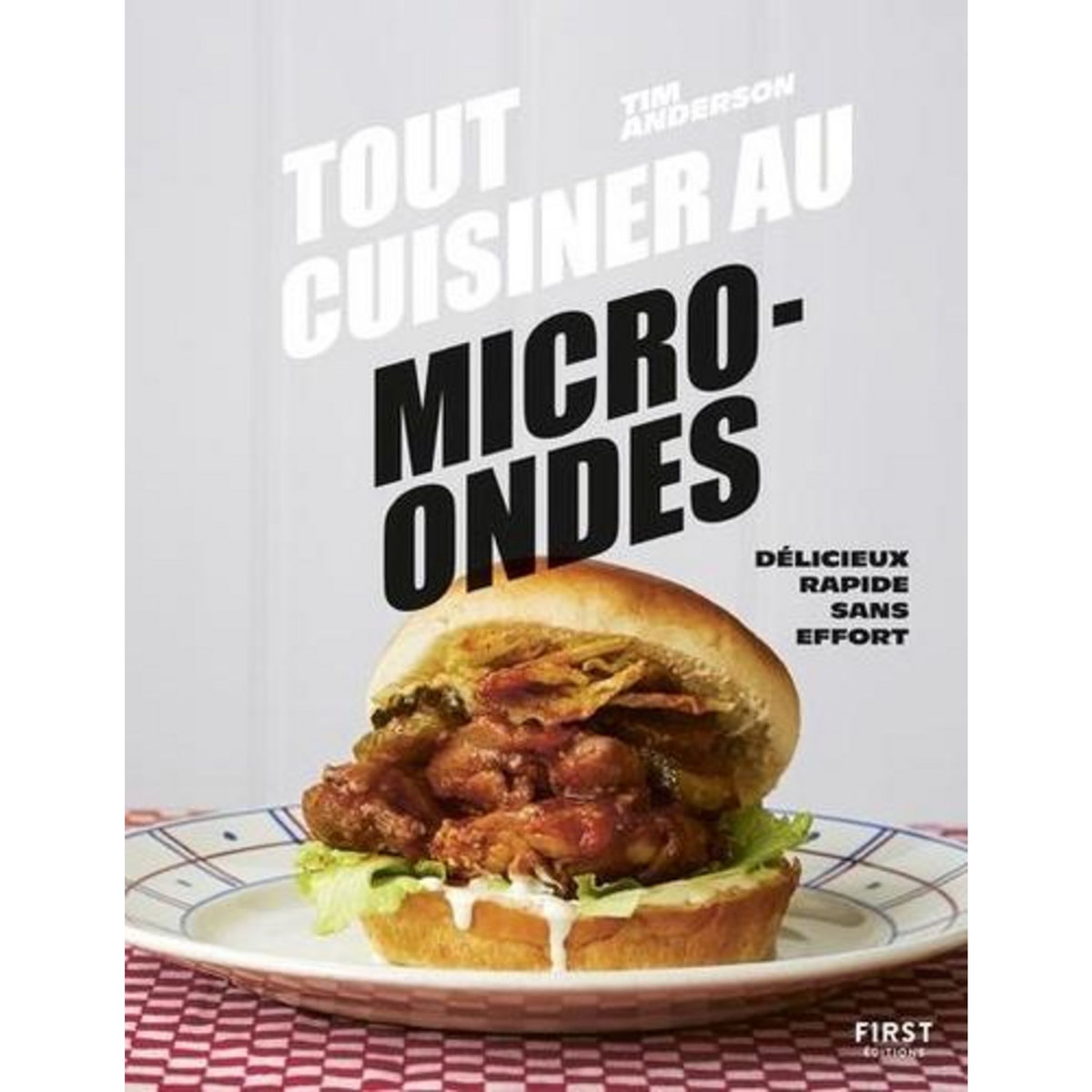 TOUT CUISINER AU MICRO-ONDES, Anderson Tim