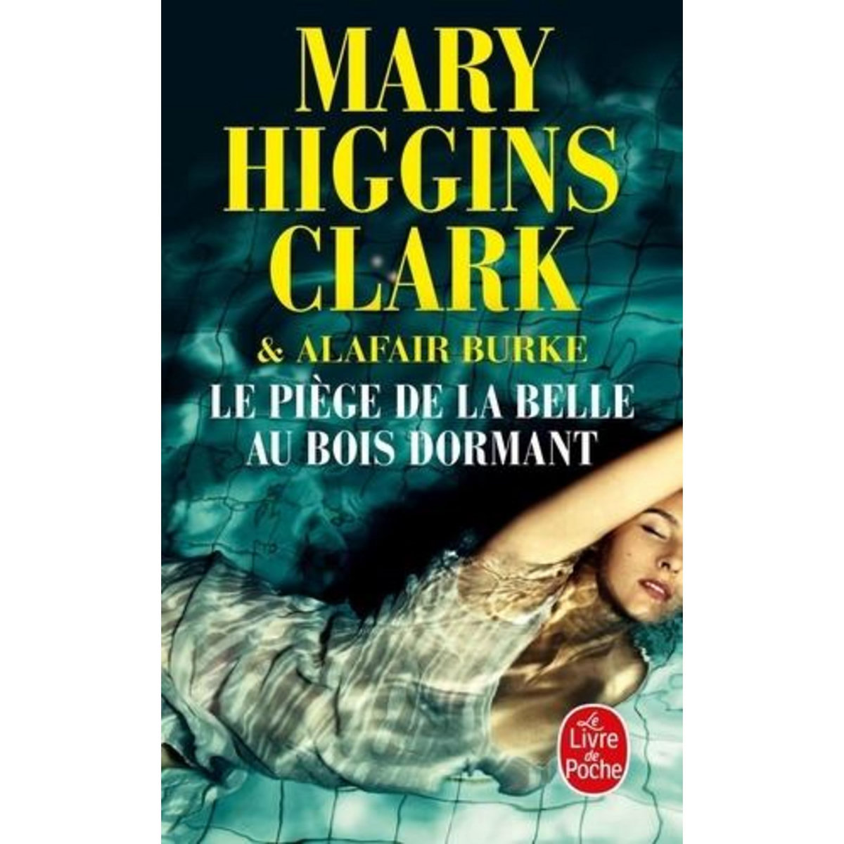 LE PIEGE DE LA BELLE AU BOIS DORMANT, Higgins Clark Mary
