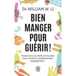 BIEN MANGER POUR GUERIR !, Li William