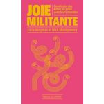 JOIE MILITANTE. CONSTRUIRE DES LUTTES EN PRISE AVEC LEURS MONDES, Bergman Carla