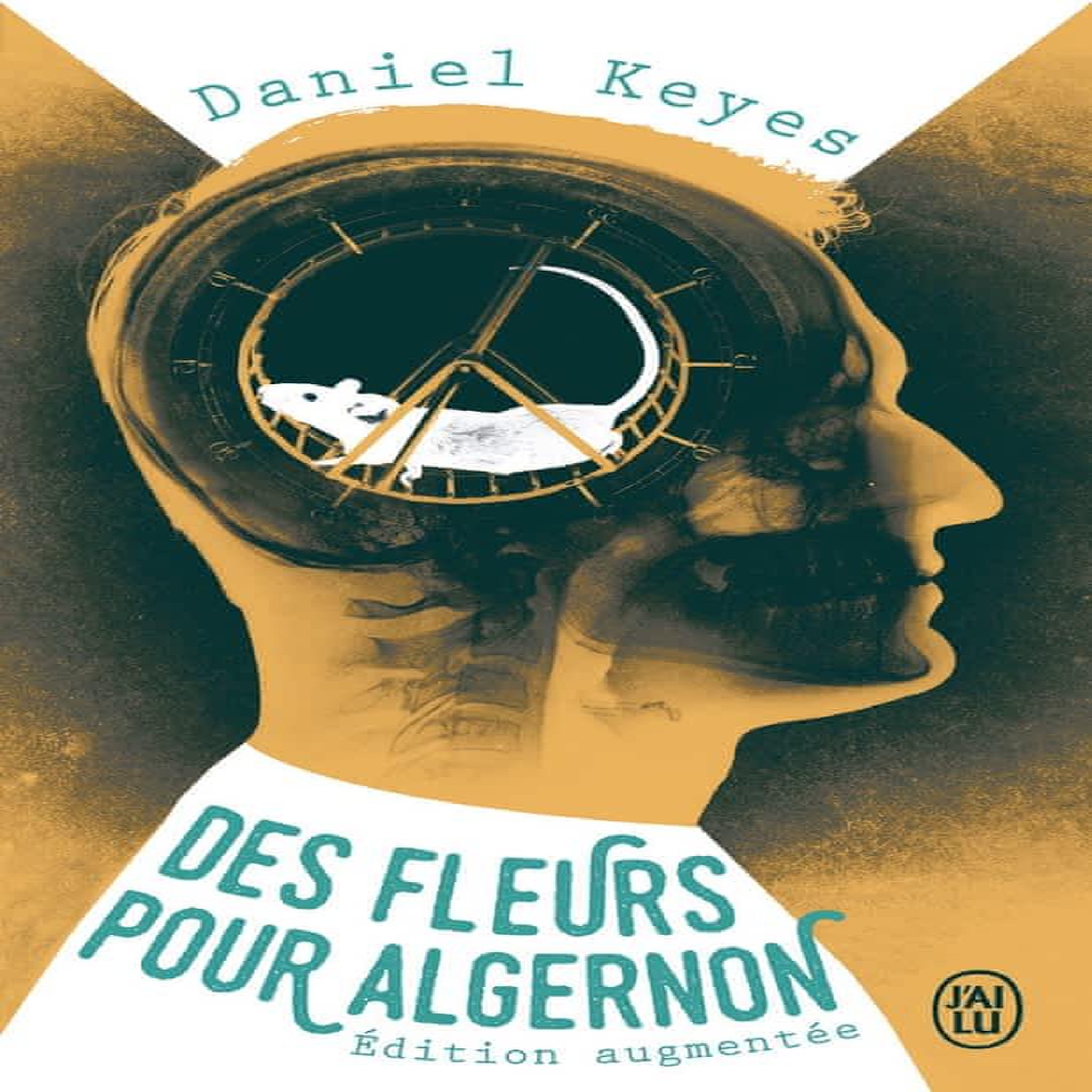 DES FLEURS POUR ALGERNON. EDITION REVUE ET AUGMENTEE, Keyes Daniel