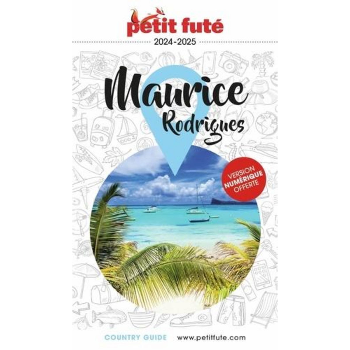 PETIT FUTE MAURICE. RODRIGUES, EDITION 2024-2025, Petit Futé