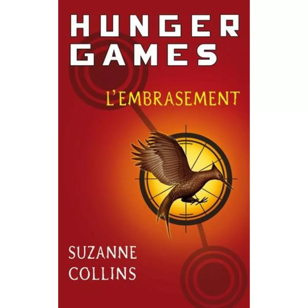  HUNGER GAMES TOME 2 : L'EMBRASEMENT, Collins Suzanne