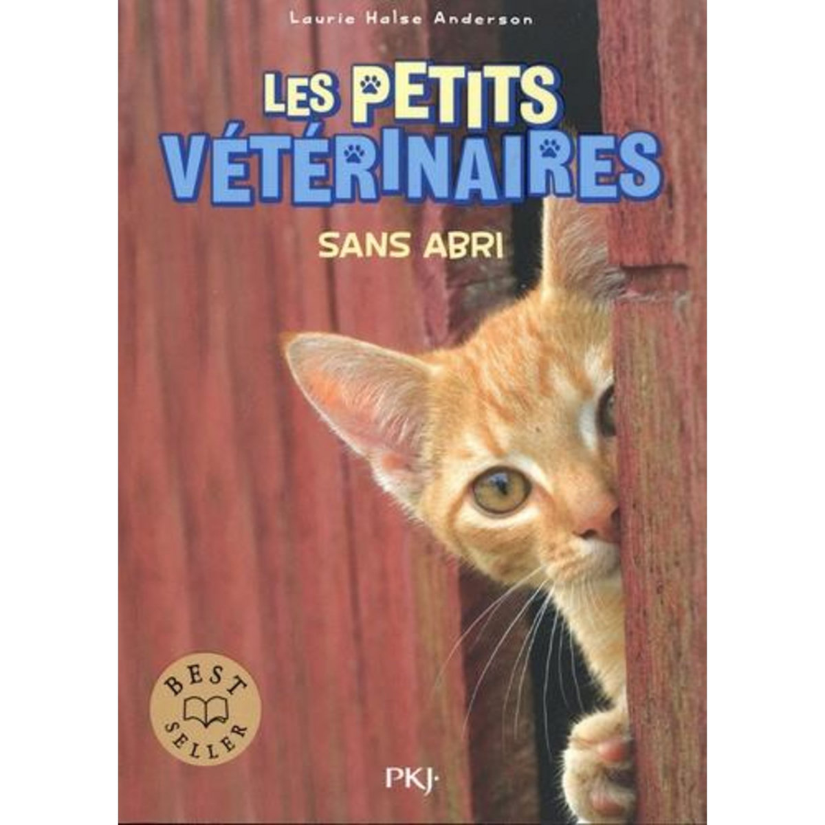LES PETITS VETERINAIRES TOME 2 : SANS ABRI, Halse Anderson Laurie