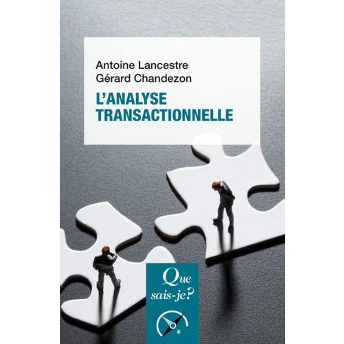 L'ANALYSE TRANSACTIONNELLE. 15E EDITION, Lancestre Antoine