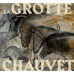 LA GROTTE CHAUVET, Fritz Carole