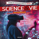 CAHIER DE VACANCES ADULTE SCIENCE & VIE. 120 EXERCICES POUR EXPLORER LE MONDE ET SE DIVERTIR, EDITION 2026, Thouet Myriam
