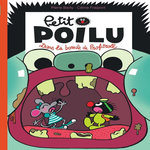 PETIT POILU TOME 29 : DANS LA BOUCHE DE PROFITROLL, Bailly Pierre