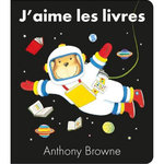 J'AIME LES LIVRES, Browne Anthony