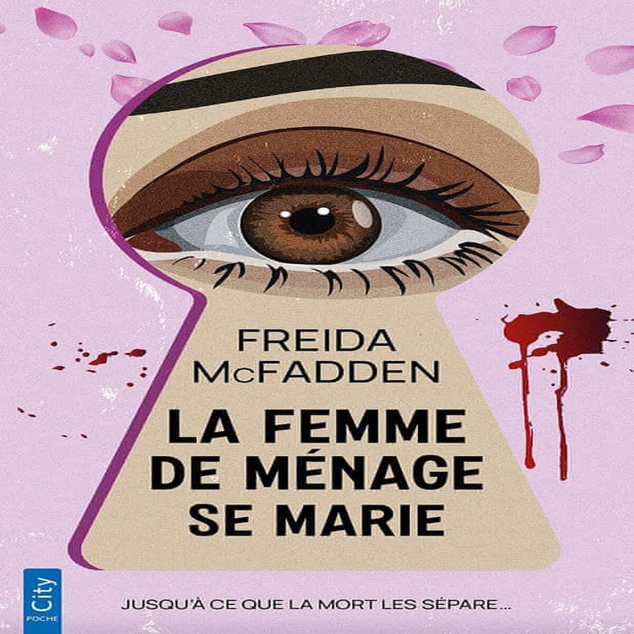 LA FEMME DE MENAGE TOME 4 : LA FEMME DE MENAGE SE MARIE, McFadden Freida