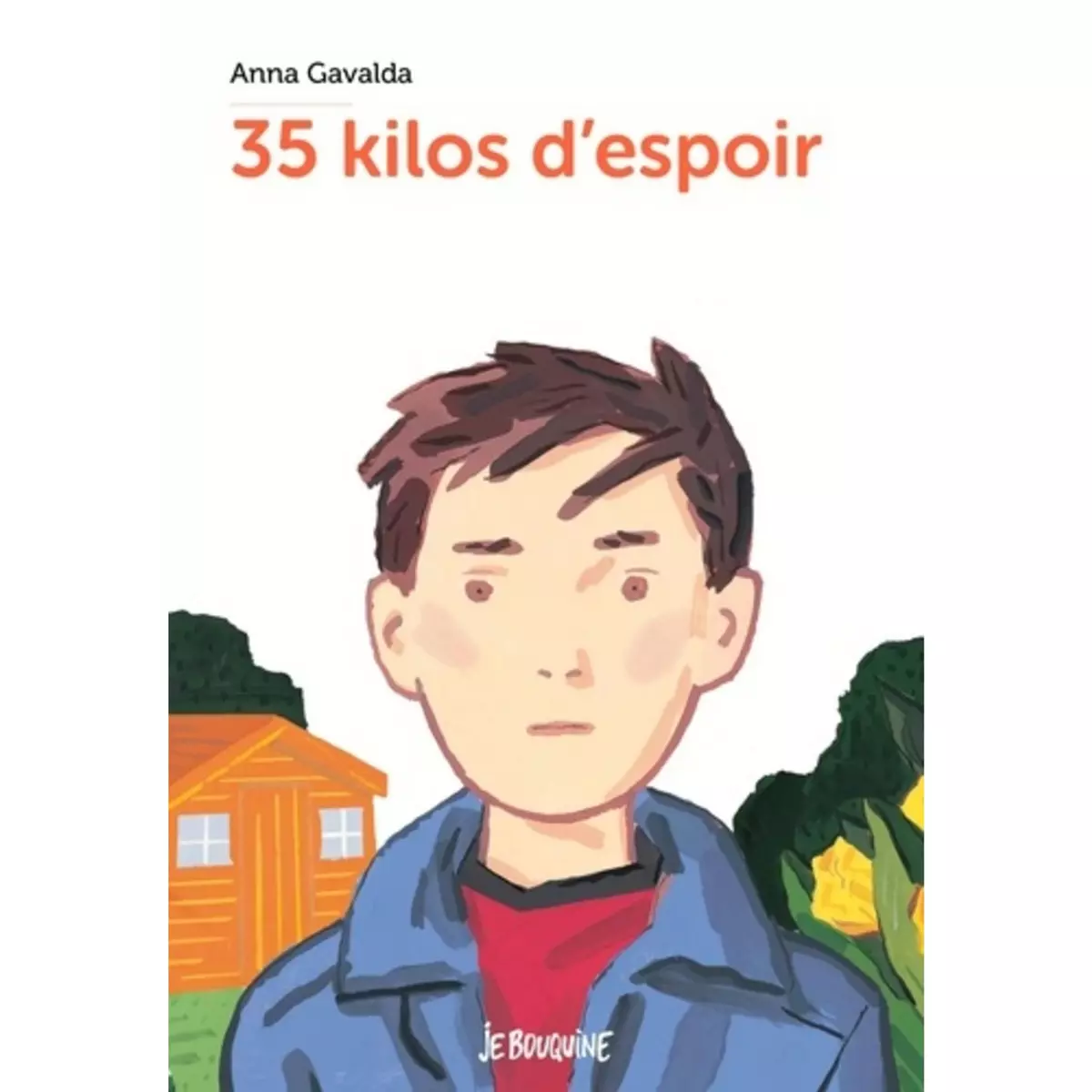  35 KILOS D'ESPOIR, Gavalda Anna