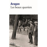LE MONDE REEL : LES BEAUX QUARTIERS, Aragon Louis