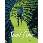 SAINT-ELME TOME 3 : LE PORTEUR DE MAUVAISES NOUVELLES, Lehman Serge