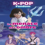 K-POP FANDOM. LA MENACE DE L'OMBRE, Saenz Maya