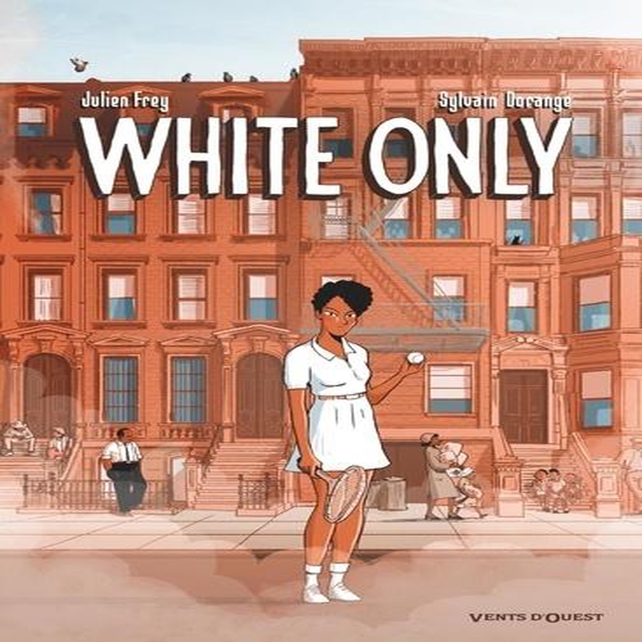 WHITE ONLY, Frey Julien