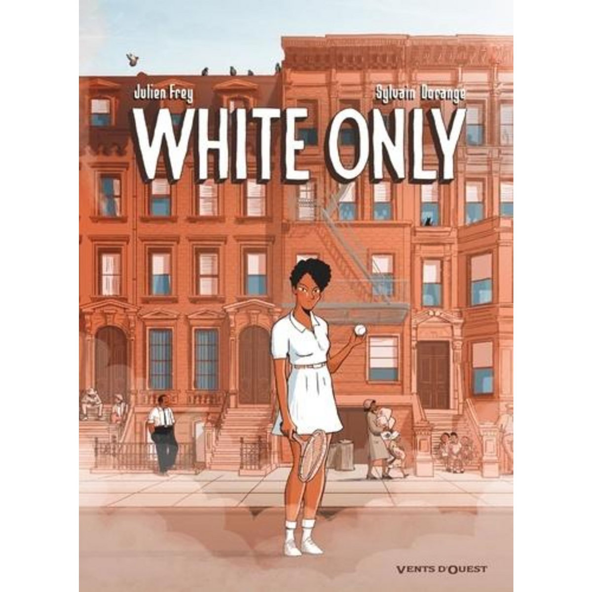 WHITE ONLY, Frey Julien