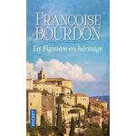 LA FIGUIERE EN HERITAGE, Bourdon Françoise