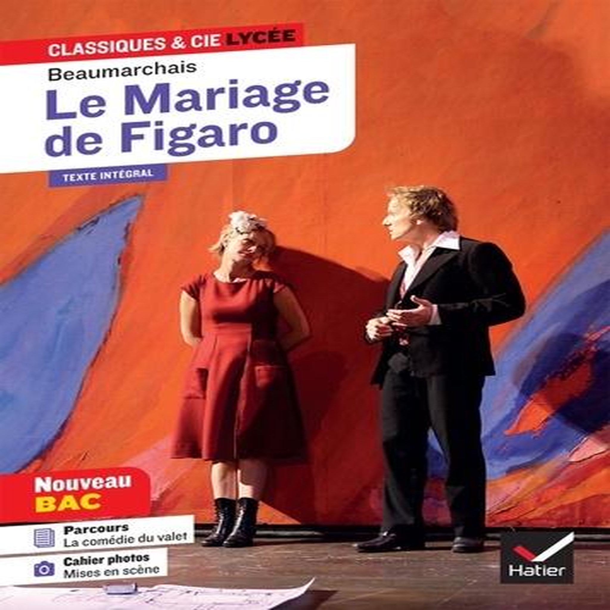 LE MARIAGE DE FIGARO. AVEC LE PARCOURS  LA COMEDIE DU VALET , Beaumarchais Pierre-Augustin Caron de
