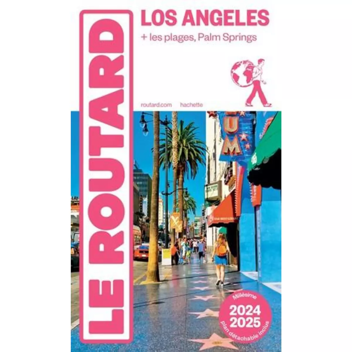  LOS ANGELES + LES PLAGES, PALM SPRINGS. EDITION 2024-2025. AVEC 1 PLAN DETACHABLE, Le Routard