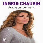 A COEUR OUVERT. TEMOIGNAGE, Chauvin Ingrid