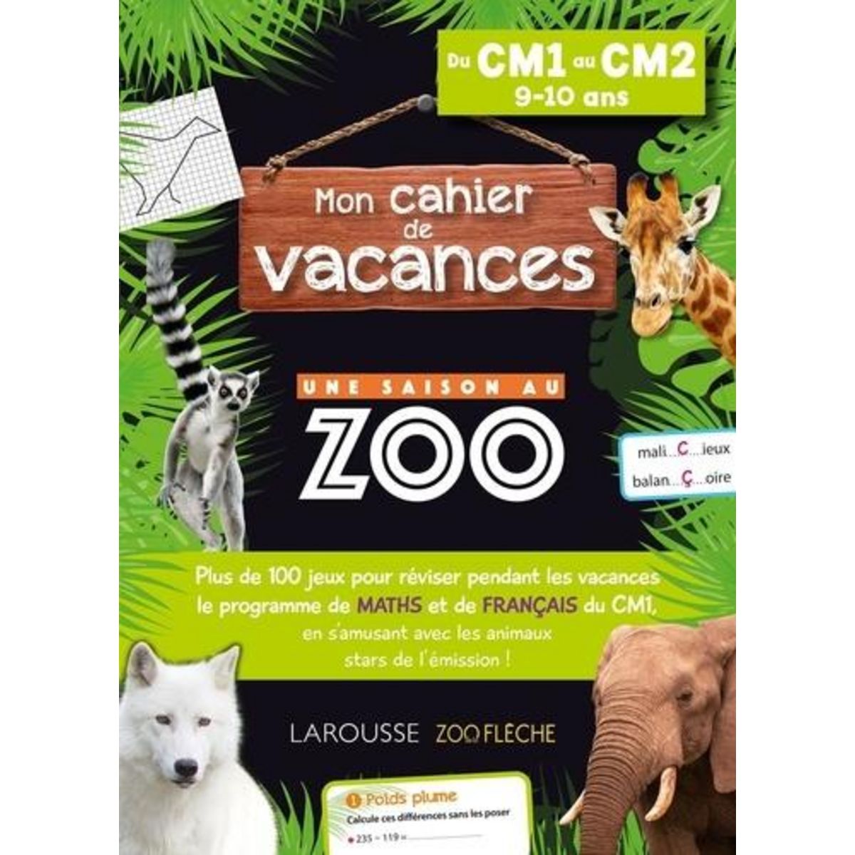 MON CAHIER DE VACANCES : UNE SAISON AU ZOO. DU CM1 AU CM2, Lebrun Sandra