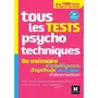  TOUS LES TESTS PSYCHOTECHNIQUES. 9E EDITION, Béal Valérie