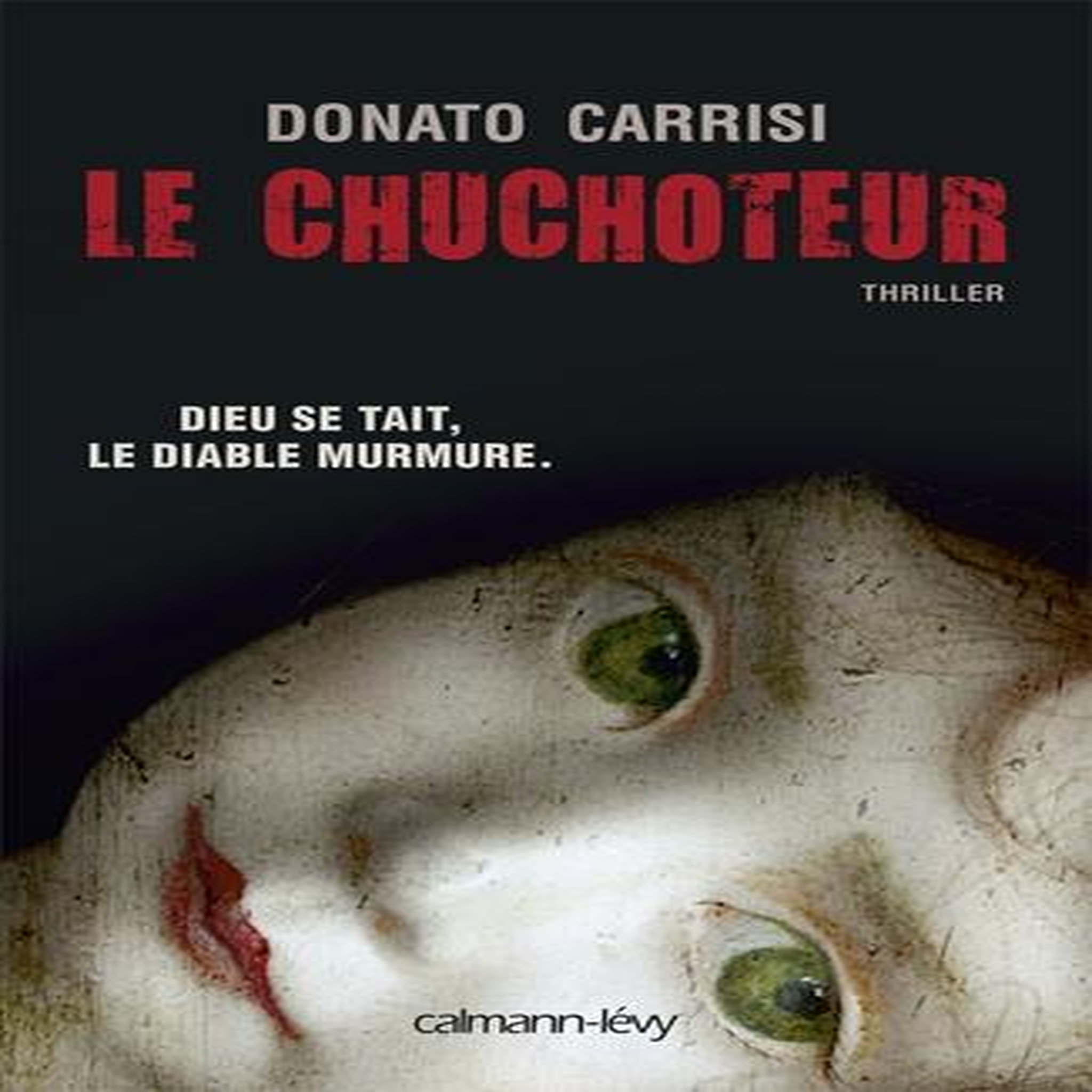 LE CHUCHOTEUR, Carrisi Donato