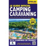 LE GUIDE OFFICIEL CAMPING CARAVANING. EDITION 2025, Garancher Bruno