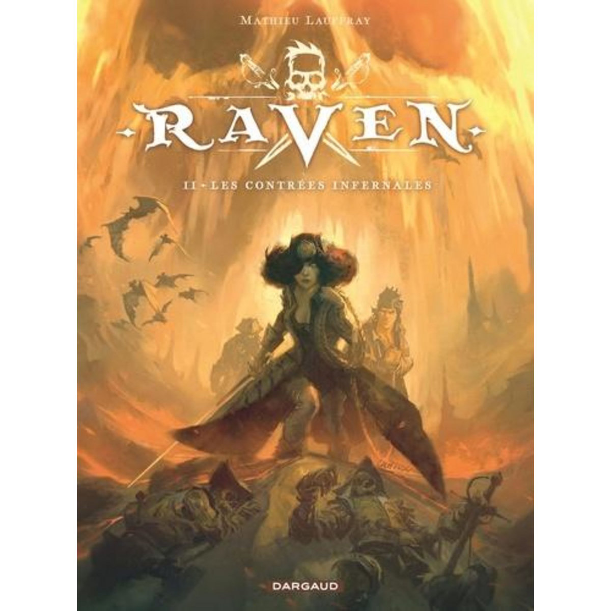 RAVEN TOME 2 : LES CONTREES INFERNALES, Lauffray Mathieu