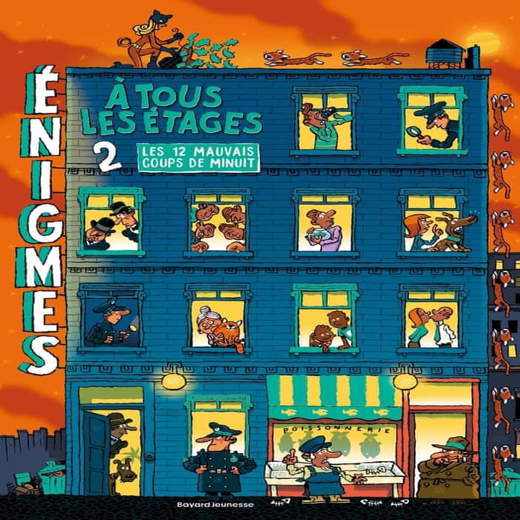ENIGMES A TOUS LES ETAGES. TOME 2, LES DOUZE MAUVAIS COUPS DE MINUIT, Martin Paul