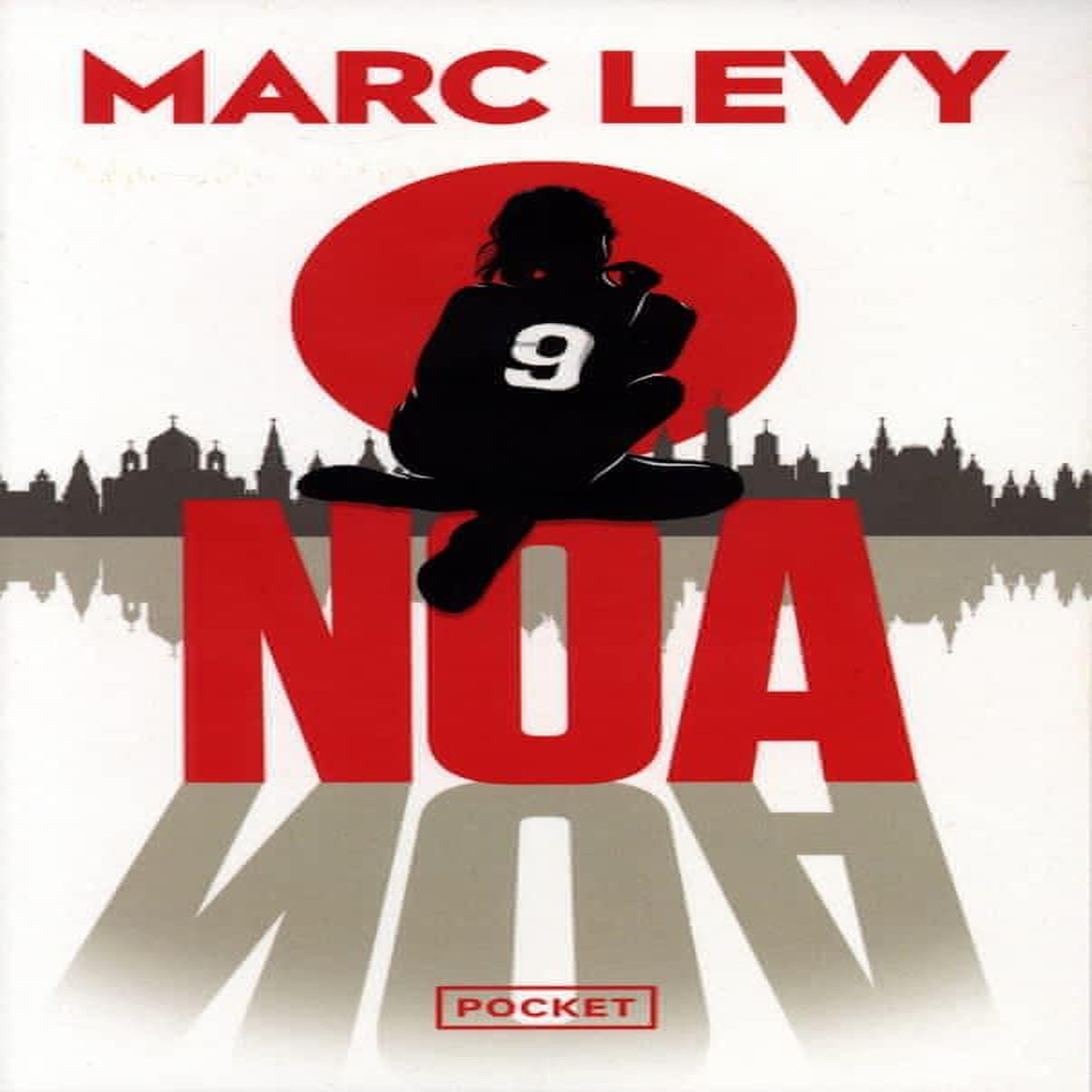 9 TOME 3 : NOA, Levy Marc