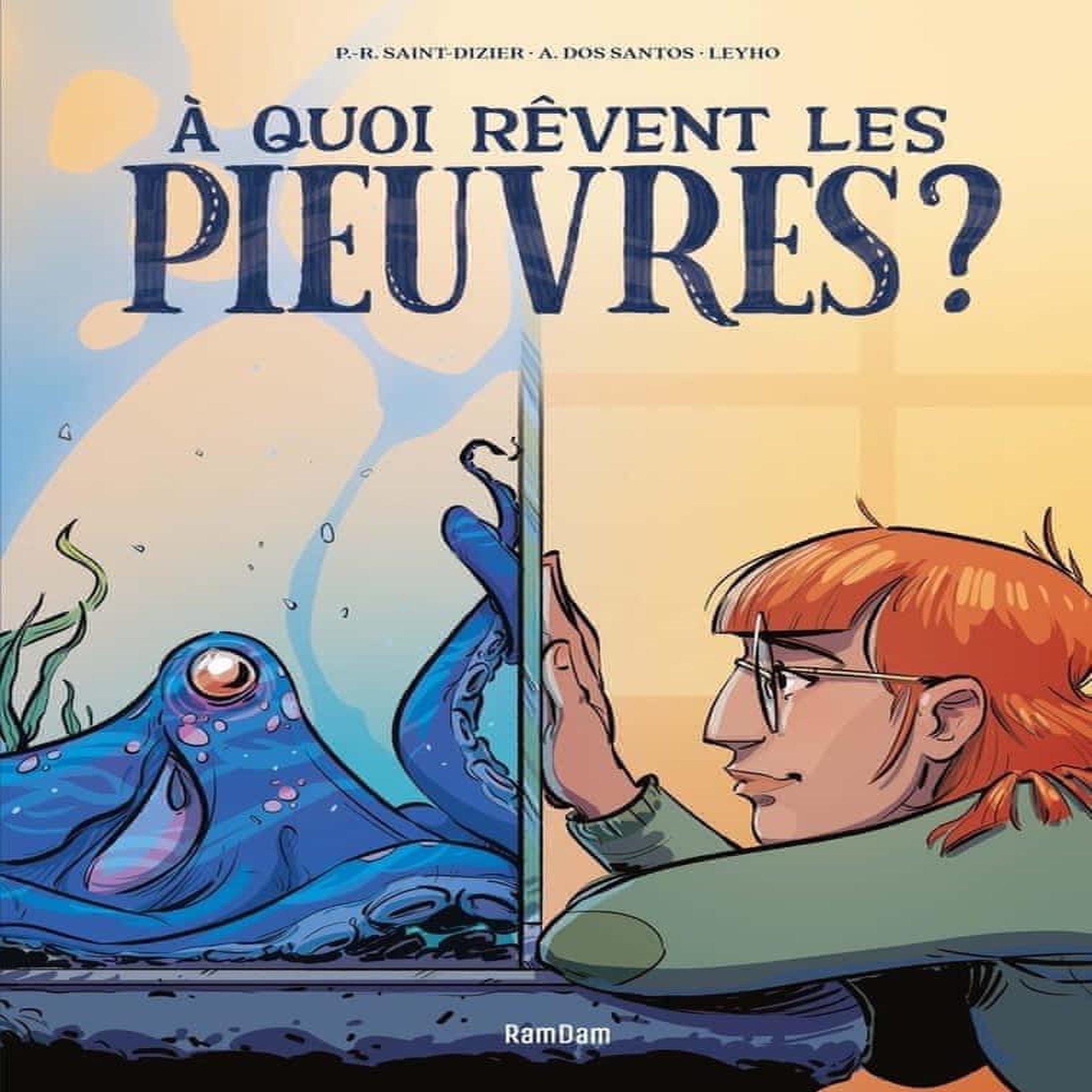 A QUOI REVENT LES PIEUVRES ?, Dos Santos Alex