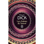 LES CHAINES DE L'AVENIR, Dick Philip K.