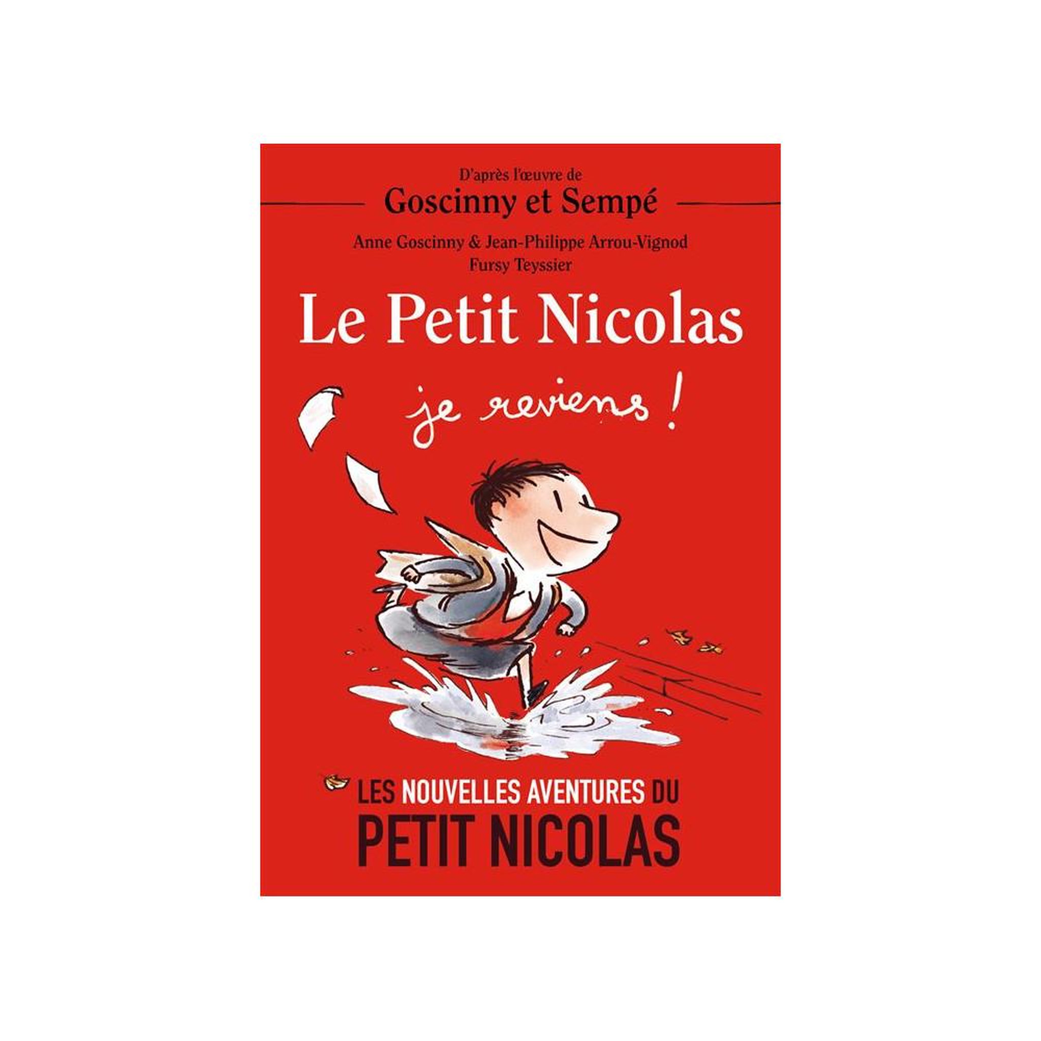 Livre jeunesse Le Petit Nicolas Je reviens ! 12 nouvelles aventures, roman illustré
