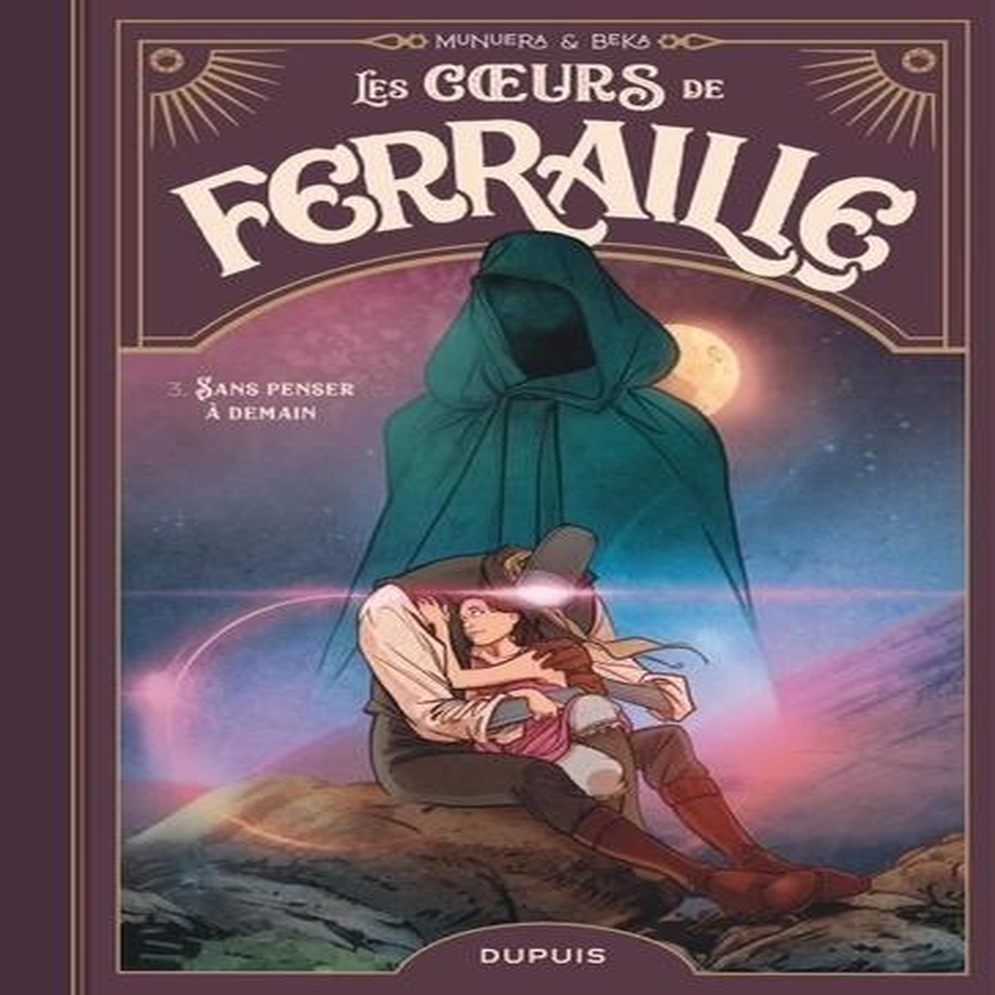 LES COEURS DE FERRAILLE TOME 3 : SANS PENSER A DEMAIN, Munuera José Luis